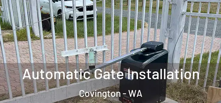Automatic Gate Installation Covington - WA