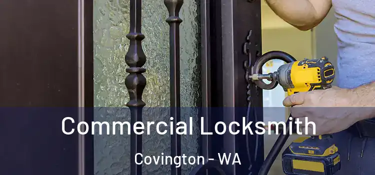  Commercial Locksmith Covington - WA