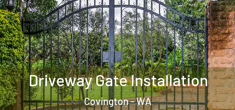 Driveway Gate Installation Covington - WA