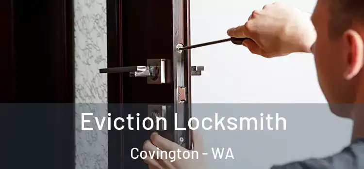  Eviction Locksmith Covington - WA