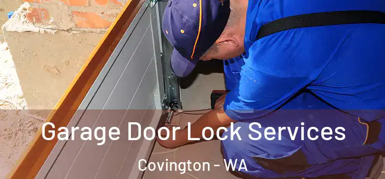 Garage Door Lock Services Covington - WA