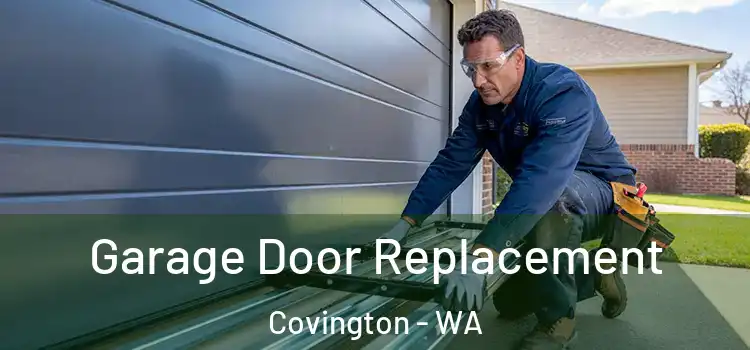  Garage Door Replacement Covington - WA