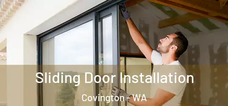 Sliding Door Installation Covington - WA