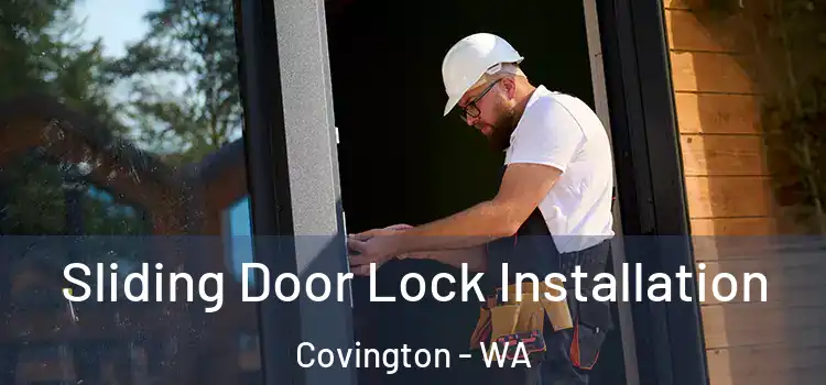  Sliding Door Lock Installation Covington - WA