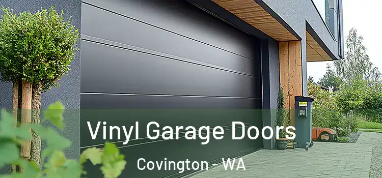  Vinyl Garage Doors Covington - WA